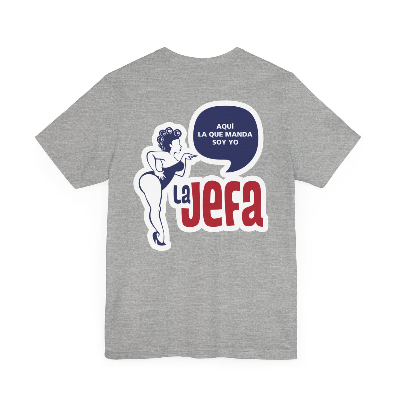 The Back of a Heather Grey "La Jefa" or "The Boss" Bella + Canvas T-Shirt