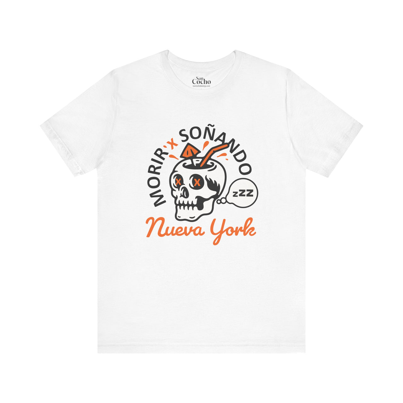 Morir Soñando Skull Nueva York Tee Dominican Summer Dream | Funny Spanish Slang Shirt