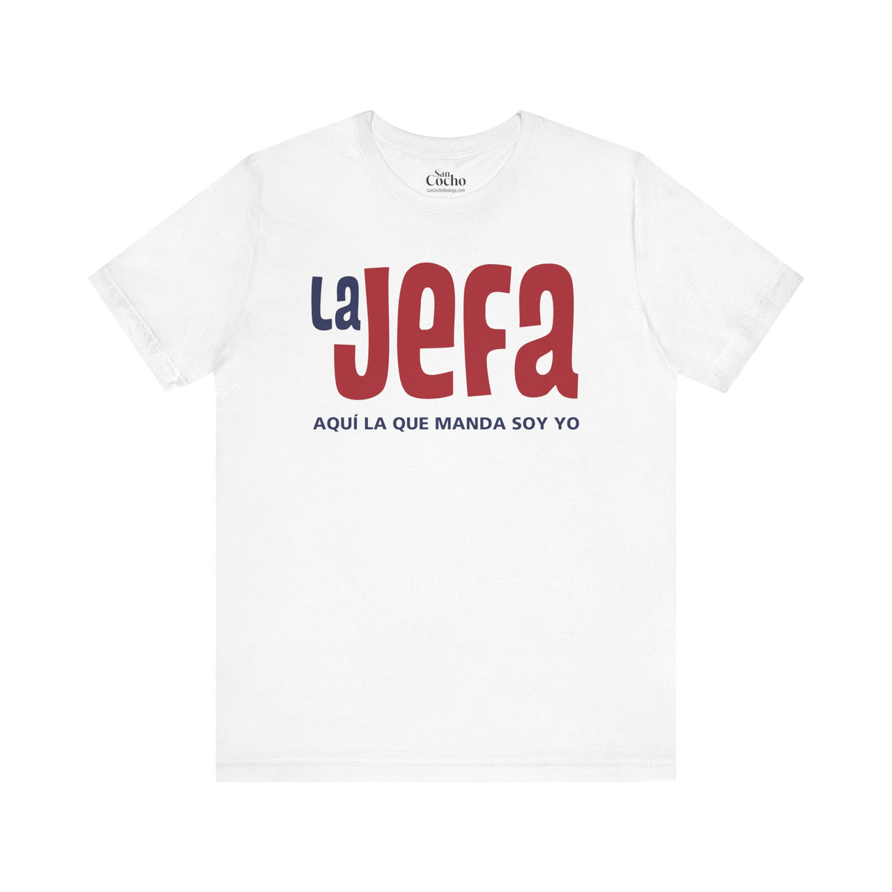 "La Jefa" "I'm the boss here" Power Tee | "Aquí La Que Manda Soy Yo" Spanish Statement Shirt