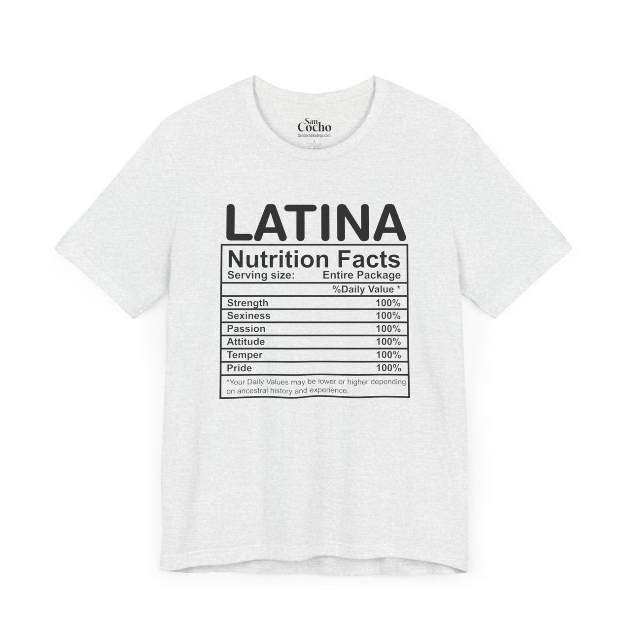 An ash flat lay mockup of a Bella Canvas 3001 graphic tshirt with the words "Latina Nutrition Facts" followed by an ingredients label on the front