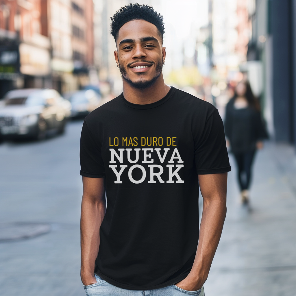 Good Looking Dominican Uncle, Papi or Dad Wearing a Black Bella + Canvas T-Shirt with "Lo Mas Duro de Nueva York" Text on the front