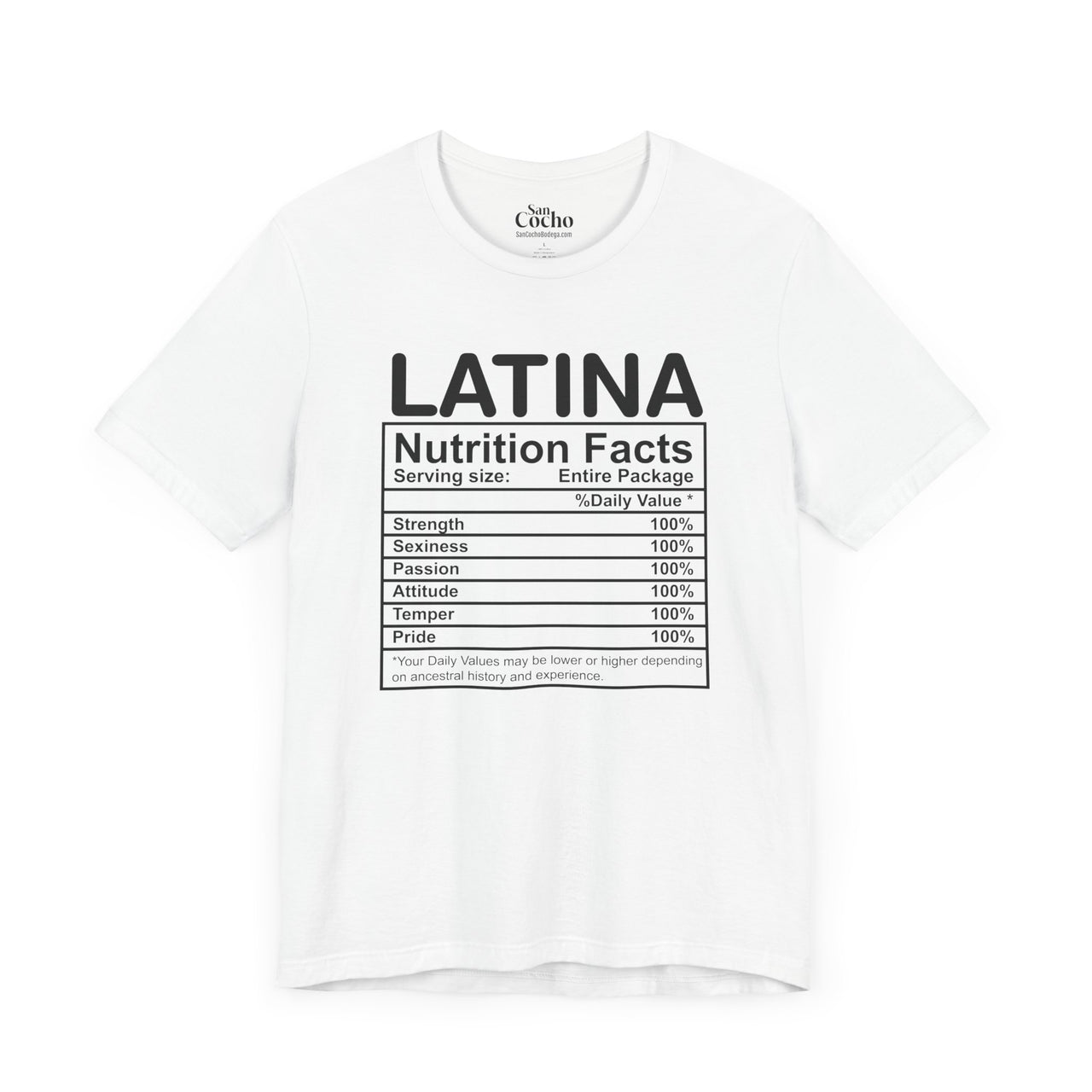 A white flat lay mockup of a Bella Canvas 3001 graphic tshirt with the words "Latina Nutrition Facts" followed by an ingredients label on the front