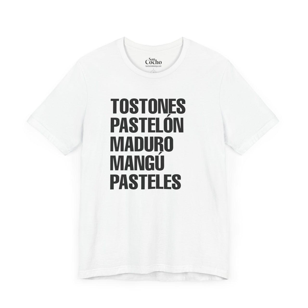 A white flat lay mockup of a Bella Canvas 3001 graphic tshirt expressing a love of Plátanos with the words "Tostones, Pastelón, Maduro, Mangú, Pasteles" on the front